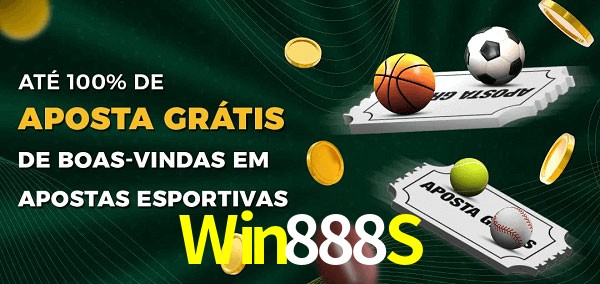 Win888S Ate 100% de Aposta Gratis